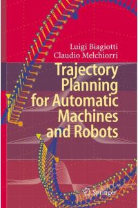 Trajectory Planning for Automatic Machines and Robots