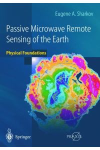 Passive Microwave Remote Sensing of the Earth  - Physical Foundations