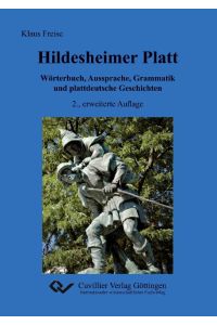 Hildesheimer Platt Wörterbuch, Aussprache, Grammatik und plattdeutsche Geschichten