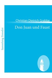 Don Juan und Faust  - Eine Tragödie in vier Akten