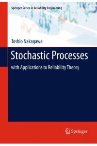 Stochastic Processes  - with Applications to Reliability Theory