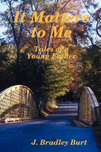 It Matters to Me  - Tales of a Young Father