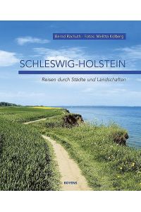 Schleswig-Holstein  - Reisen durch Städte und Landschaften