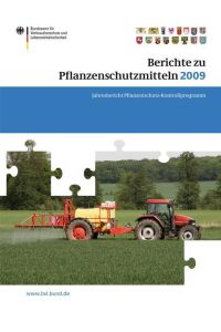 Berichte zu Pflanzenschutzmitteln 2009  - Jahresbericht Pflanzenschutz-Kontrollprogramm