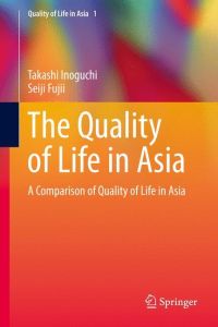 The Quality of Life in Asia  - A Comparison of Quality of Life in Asia