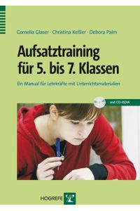 Aufsatztraining für 5. bis 7. Klassen  - Ein Manual für Lehrkräfte mit Unterrichtsmaterialien
