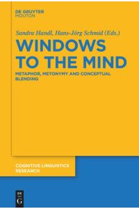 Windows to the Mind  - Metaphor, Metonymy and Conceptual Blending