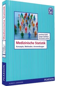 Medizinische Statistik  - Konzepte, Methoden, Anwendungen