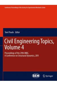 Civil Engineering Topics, Volume 4  - Proceedings of the 29th IMAC,  A Conference on Structural Dynamics, 2011