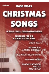 Bass Xmas Christmas Songs  - 18 Solo Pieces, Chord Melody Style