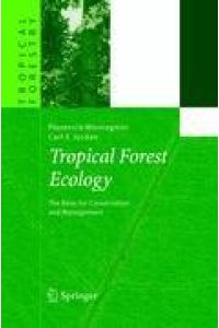 Tropical Forest Ecology  - The Basis for Conservation and Management