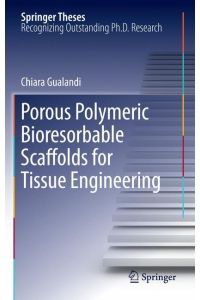 Porous Polymeric Bioresorbable Scaffolds for Tissue Engineering