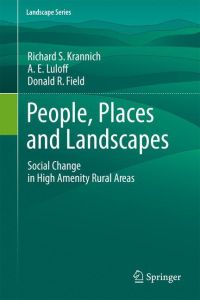 People, Places and Landscapes  - Social Change in High Amenity Rural Areas