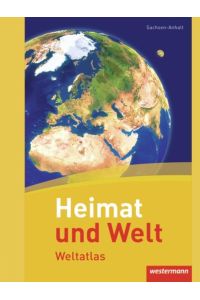 Heimat und Welt Weltatlas. Sachsen-Anhalt  - Ausgabe 2011