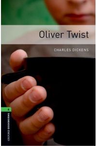 10. Schuljahr, Stufe 3 - Oliver Twist - Neubearbeitung  - Reader