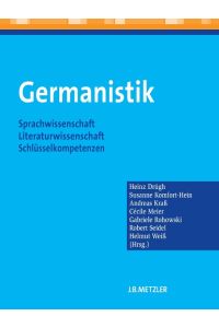 Germanistik  - Sprachwissenschaft - Literaturwissenschaft - Schlüsselkompetenzen