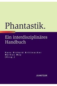 Phantastik  - Ein interdisziplinäres Handbuch
