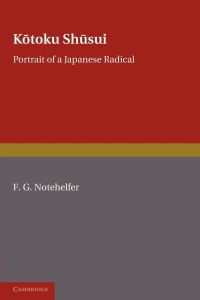 Kotoku Shusui  - Portrait of a Japanese Radical