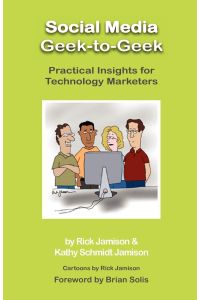 Social Media Geek-To-Geek  - Practical Insights for Technology Marketers