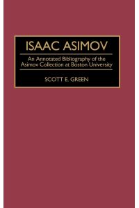 Isaac Asimov  - An Annotated Bibliography of the Asimov Collection at Boston University
