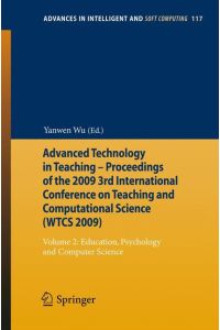 Advanced Technology in Teaching - Proceedings of the 2009 3rd International Conference on Teaching and Computational Science (WTCS 2009)  - Volume 2: Education, Psychology and Computer Science