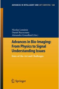 Advances in Bio-Imaging: From Physics to Signal Understanding Issues  - State-of-the-Art and Challenges