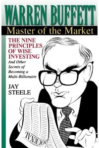 Warren Buffett  - Master of the Market