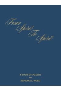 FROM SPIRIT TO SPIRIT  - A BOOK OF POETRY