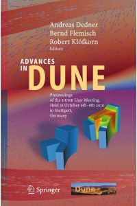 Advances in DUNE  - Proceedings of the DUNE User Meeting, Held in October 6th¿8th 2010 in Stuttgart, Germany