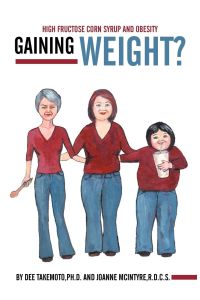 Gaining Weight?  - High Fructose Corn Syrup and Obesity