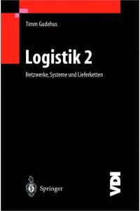 Logistik II  - Netzwerke, Systeme und Lieferketten