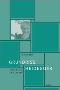 Grundriss Heidegger  - Ein Handbuch zu Leben und Werk