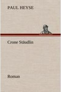 Crone Stäudlin  - Roman