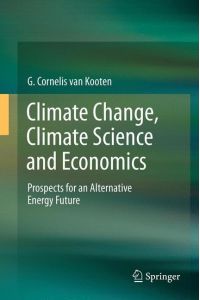 Climate Change, Climate Science and Economics  - Prospects for an Alternative Energy Future