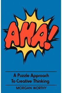 AHA!  - A Puzzle Approach to Creative Thinking