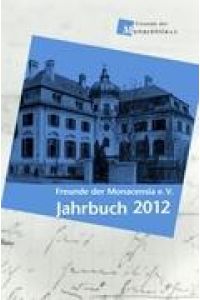 Freunde der Monacensia e. V.   - Jahrbuch 2012