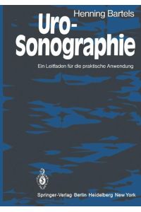 Uro-Sonographie  - Ein Leitfaden für die praktische Anwendung