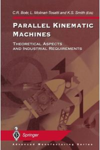 Parallel Kinematic Machines  - Theoretical Aspects and Industrial Requirements