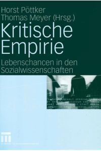 Kritische Empirie  - Lebenschancen in den Sozialwissenschaften. Festschrift für Rainer Geißler