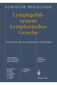 Lymphgefässsystem Lymphatisches Gewebe  - Diagnostik mit bildgebenden Verfahren