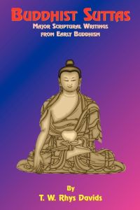 Buddhist Suttas  - Major Scriptural Writings from Early Buddhism
