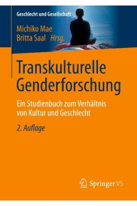 Transkulturelle Genderforschung  - Ein Studienbuch zum Verhältnis von Kultur und Geschlecht
