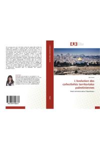 L¿évolution des collectivités territoriales palestiniennes  - Droit Administrative Palestiniens