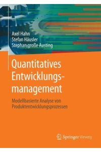 Quantitatives Entwicklungsmanagement  - Modellbasierte Analyse von Produktentwicklungsprozessen