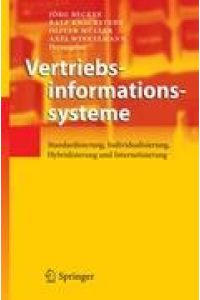 Vertriebsinformationssysteme  - Standardisierung, Individualisierung, Hybridisierung und Internetisierung