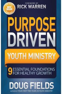 Purpose Driven Youth Ministry  - 9 Essential Foundations for Healthy Growth