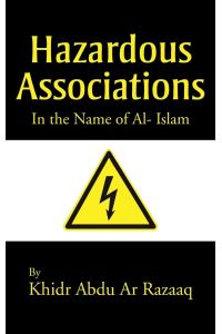 Hazardous Associations  - In the Name of Al- Islam