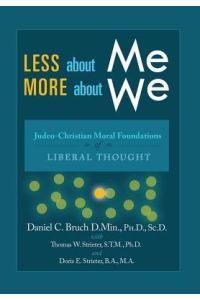 Less about Me; More about We  - Judeo-Christian Moral Foundations of Liberal Thought