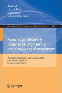 Knowledge Discovery, Knowledge Engineering and Knowledge Management  - Third International Joint Conference, IC3K 2011, Paris, France, October 26-29, 2011. Revised Selected Papers