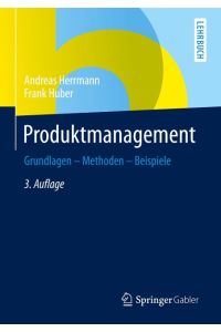 Produktmanagement  - Grundlagen - Methoden - Beispiele